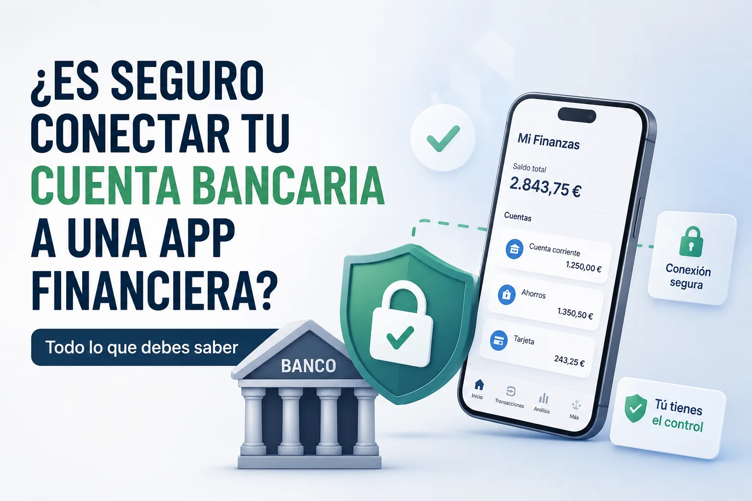 Ilustración sobre si es seguro conectar tu cuenta bancaria a una app financiera, mostrando conexión segura, control del usuario y protección de datos